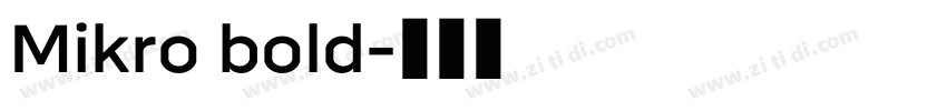 Mikro bold字体转换